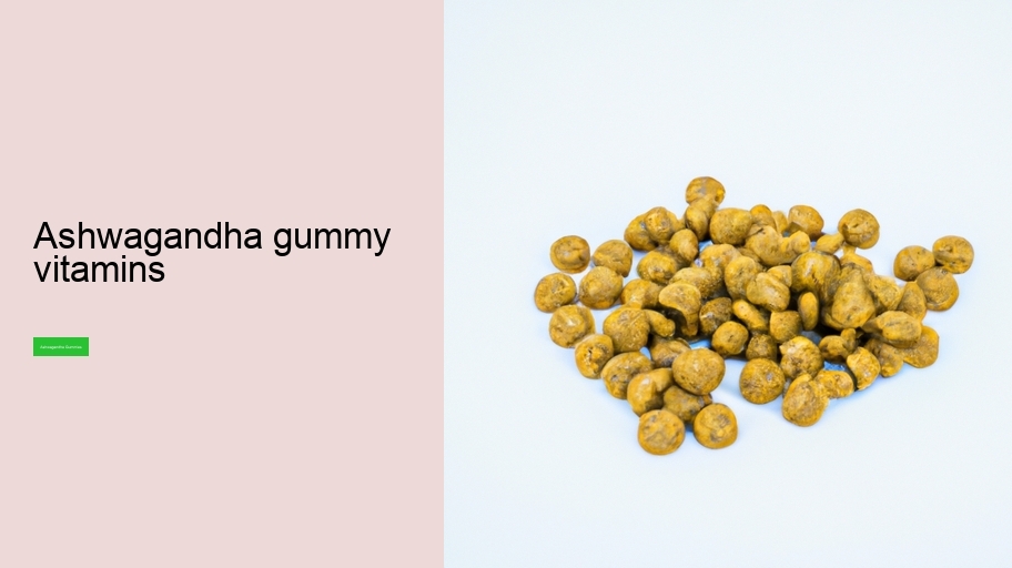 ashwagandha gummy vitamins