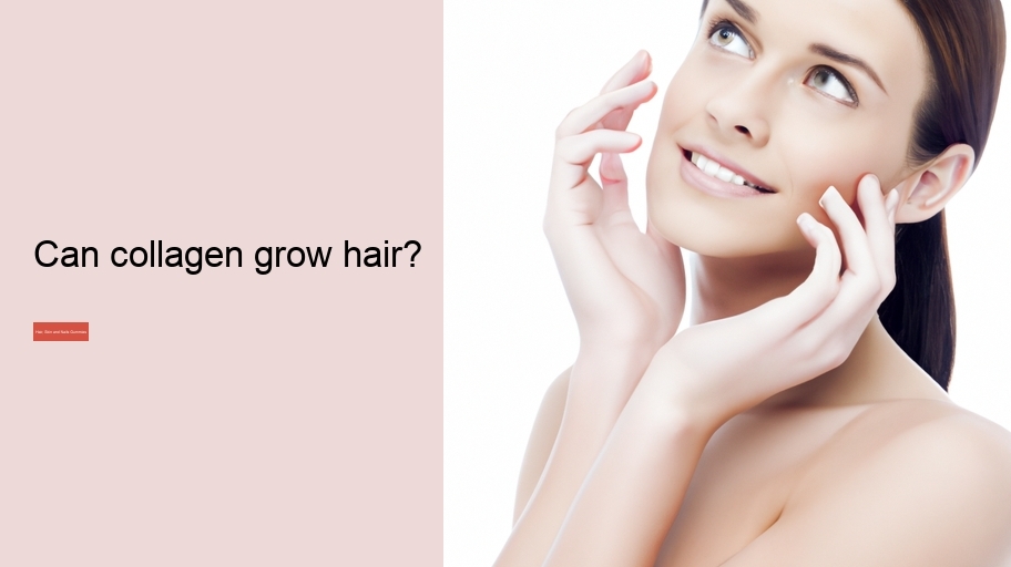 Can collagen grow hair?