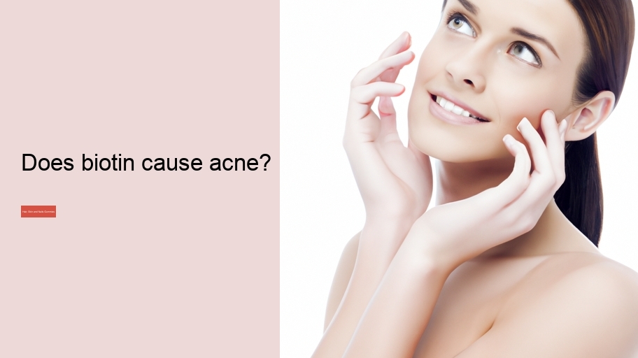 Does biotin cause acne?