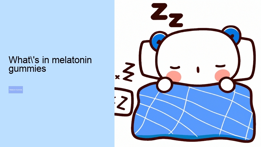 what's in melatonin gummies