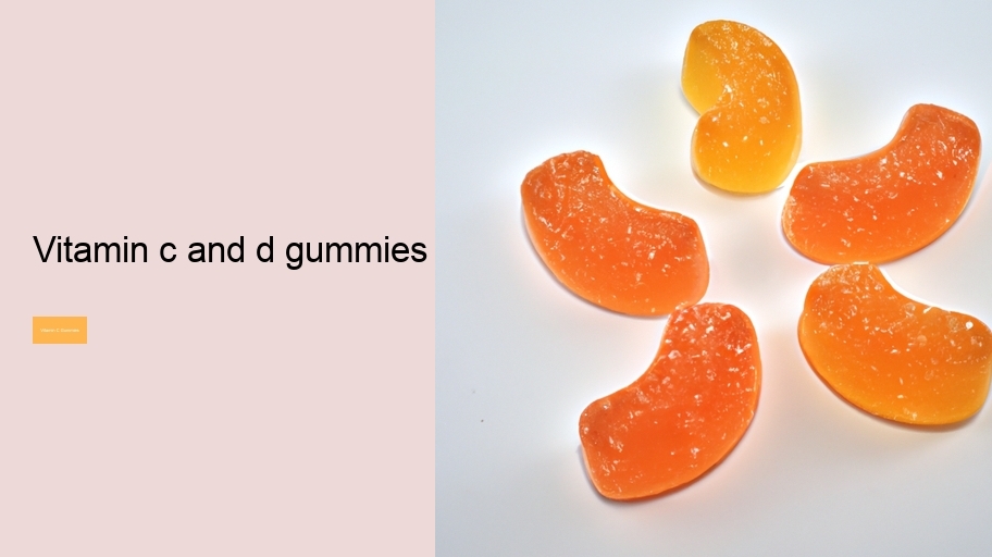 vitamin c and d gummies